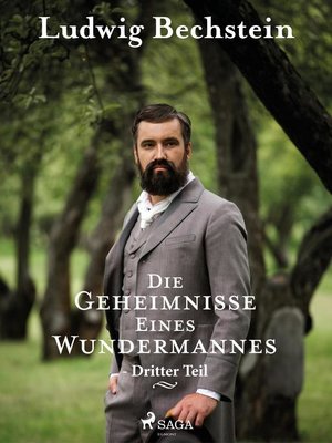 cover image of Die Geheimnisse eines Wundermannes--Dritter Teil